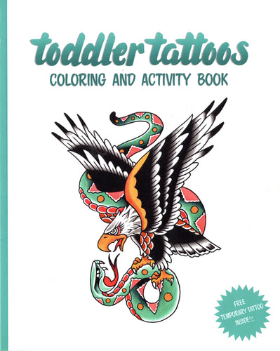 Toddler Tattoos Coloring and Activity Book Vol.1