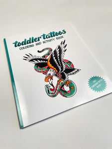 Toddler Tattoos Coloring and Activity Book Vol.1